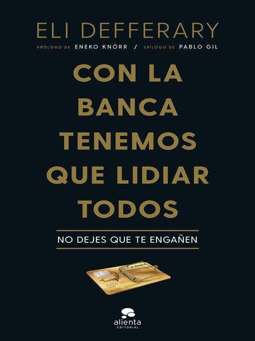 Title details for Con la banca tenemos que lidiar todos by Eli Defferary - Available